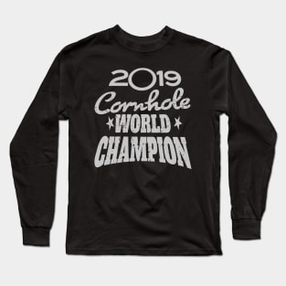 Cornhole World Champion 2019 Long Sleeve T-Shirt